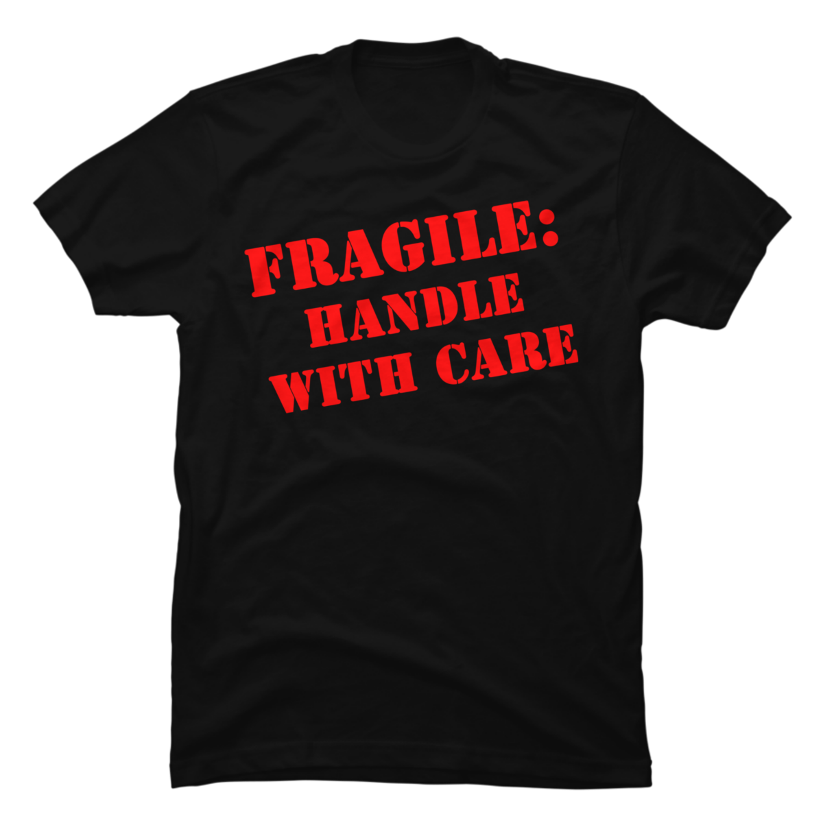 fragile handle with care shirt fragile handle with care shirt